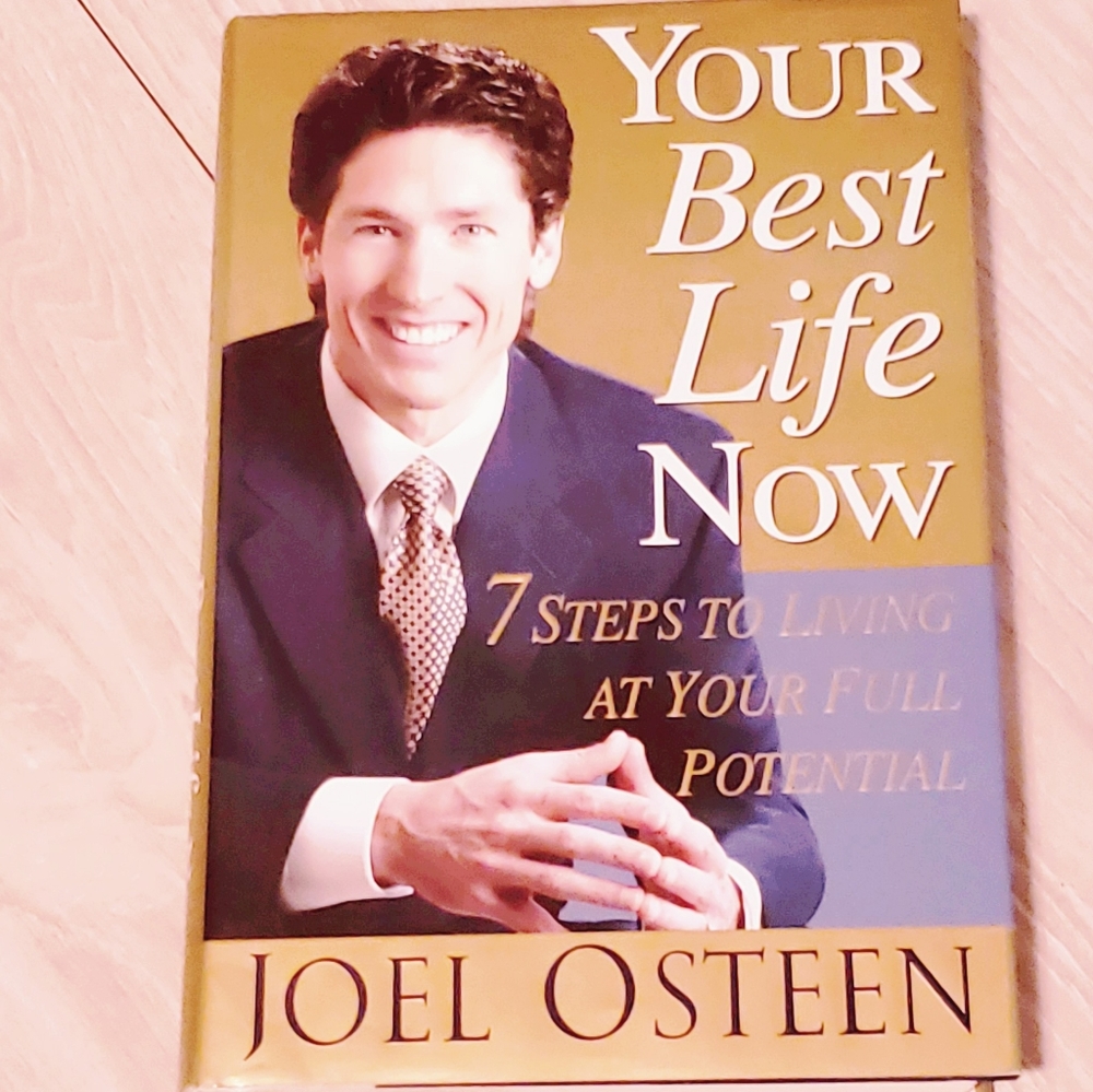 Your best life now by Joel Osteen
